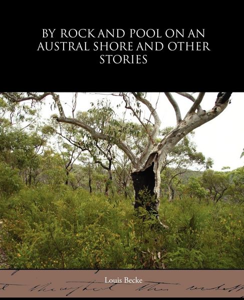 Produktbild: By Rock and Pool on an Austral Shore and Other Stories