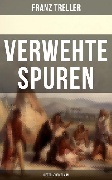 Produktbild: Verwehte Spuren (Historischer Roman)