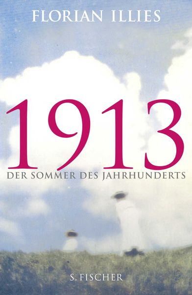 Produktbild: 1913. Der Sommer des Jahrhunderts.