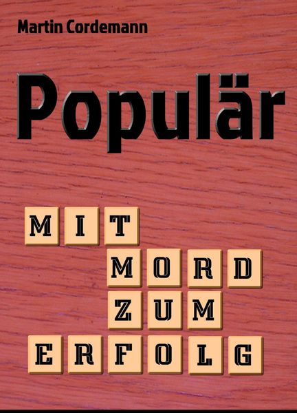 Produktbild: Popul&auml;r - Mit Mord zum Erfolg