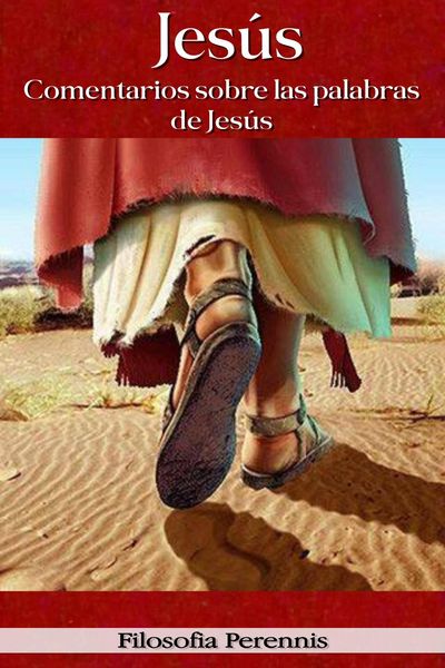 Produktbild: Jes&uacute;s: Comentarios sobre las palabras de Jes&uacute;s