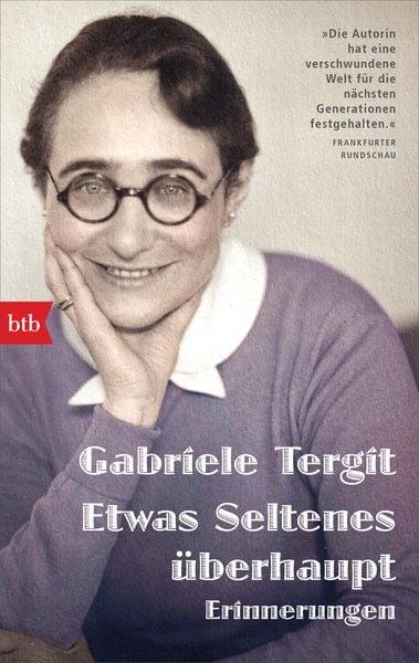 Etwas Seltenes überhaupt, Taschenbuch von Gabriele Tergit, btb, 978-3-442-71920-4