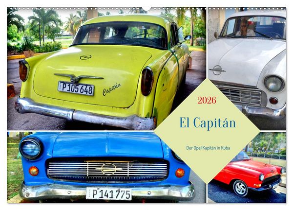 Produktbild: El Capit&aacute;n - Der Opel Kapit&auml;n in Kuba (Wandkalender 2026 DIN A2 quer), CALVENDO Monatskalender