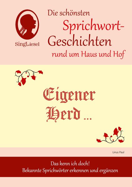 Eigener Herd ist Goldes wert: Die schönsten Vorlesegeschichten für Senioren. Auch mit Demenz., Gebundene Ausgabe von Linus Paul, Singliesel,