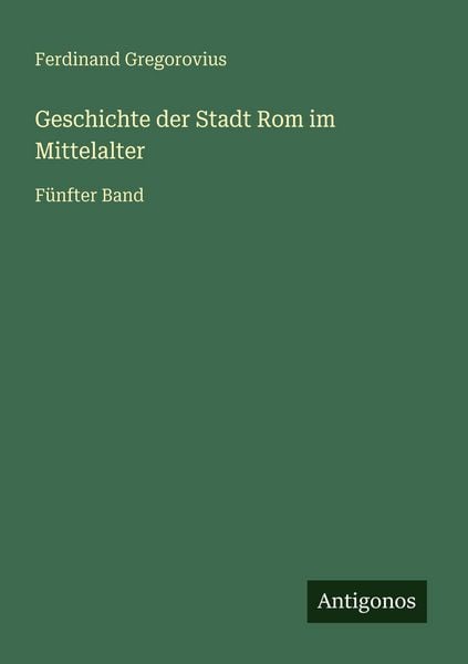 Produktbild: Geschichte der Stadt Rom im Mittelalter