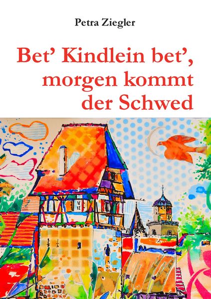 Produktbild: Bet' Kindlein bet', morgen kommt der Schwed
