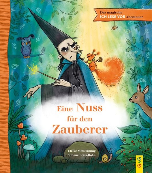 Das magische ICH LESE VOR-Abenteuer: Eine Nuss für den Zauberer, Gebundene Ausgabe von Ulrike Motschiunig, G&G Verlag, Kinder- und Jugendbuch,