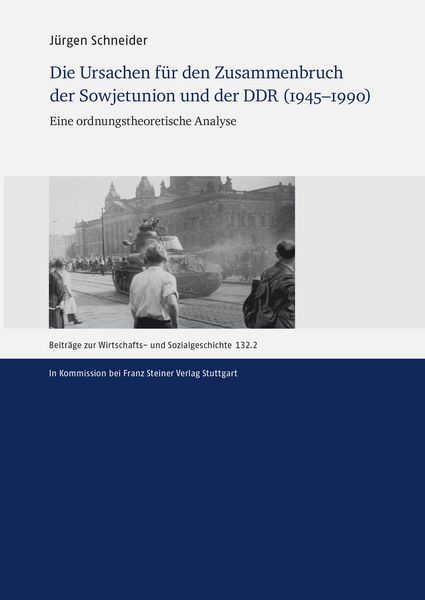 Produktbild: Die Ursachen f&uuml;r den Zusammenbruch der Sowjetunion und der DDR (1945-1990)