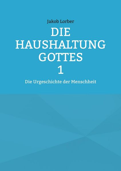 Produktbild: Die Haushaltung Gottes Band 1