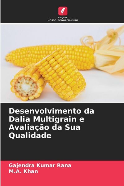 Produktbild: Desenvolvimento da Dalia Multigrain e Avalia&ccedil;&atilde;o da Sua Qualidade