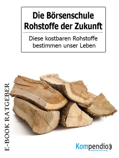 Produktbild: Die B&ouml;rsenschule-Rohstoffe der Zukunft