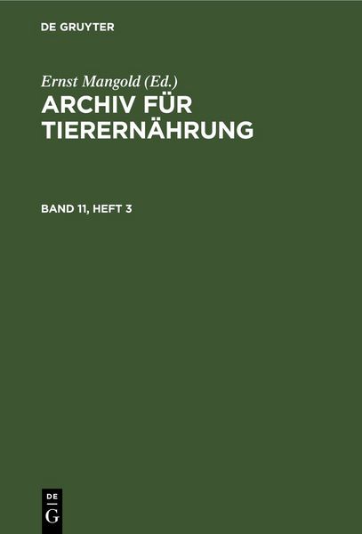 Produktbild: Archiv f&uuml;r Tierern&auml;hrung. Band 11, Heft 3
