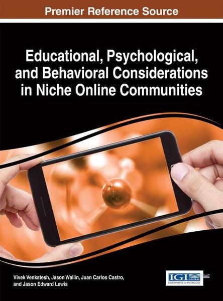 Produktbild: Educational, Psychological, and Behavioral Considerations in Niche Online Communities