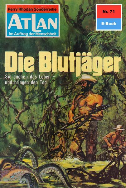 Produktbild: Atlan 71: Die Blutj&auml;ger