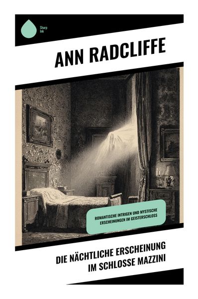 Produktbild: Die n&auml;chtliche Erscheinung im Schlosse Mazzini