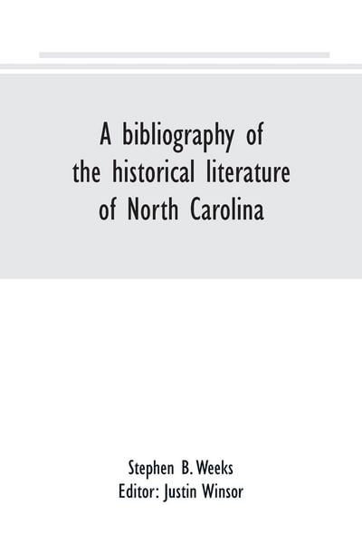 Produktbild: A bibliography of the historical literature of North Carolina