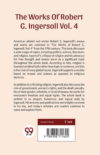 Produktbild: The Works Of Robert G. Ingersoll Vol.4