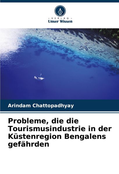 Produktbild: Probleme, die die Tourismusindustrie in der K&uuml;stenregion Bengalens gef&auml;hrden
