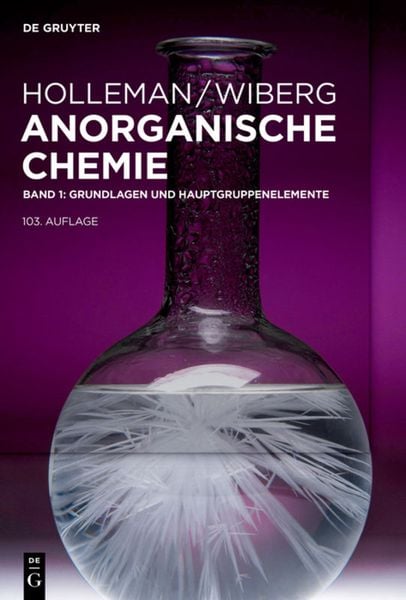 Produktbild: Holleman &bull; Wiberg Anorganische Chemie / Grundlagen und Hauptgruppenelemente