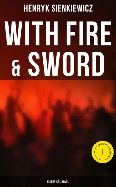Produktbild: With Fire & Sword (Historical Novel)