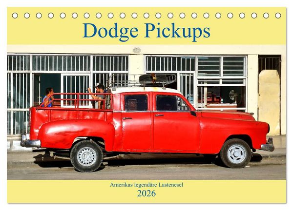 Dodge Pickups - Amerikas legendäre Lastenesel (Tischkalender 2026 DIN A5 quer), CALVENDO Monatskalender