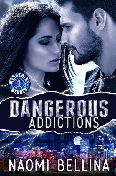 Produktbild: Dangerous Addictions (Messed-Up Heroes, #1)