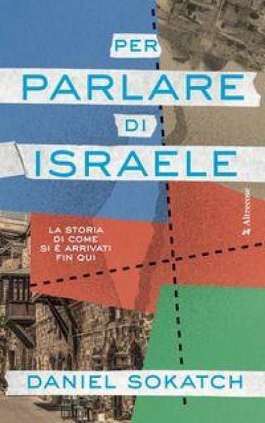 Produktbild: Per parlare di Israele. La storia di come si &egrave; arrivati fin qui