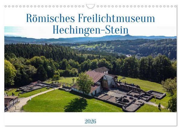 Produktbild: R&ouml;misches Freilichtmuseum Hechingen-Stein 2026 (Wandkalender 2026 DIN A3 quer), CALVENDO Monatskalender