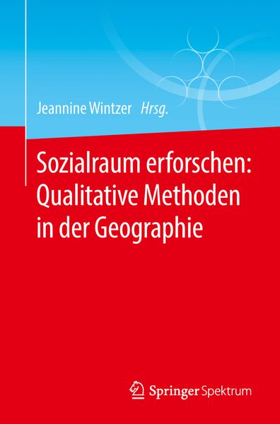 Produktbild: Sozialraum erforschen: Qualitative Methoden in der Geographie