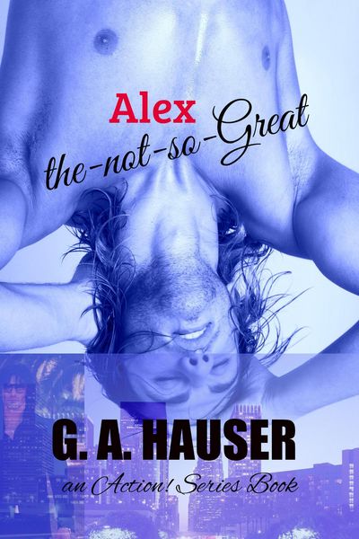 Produktbild: Alex The Not So Great (Action Series, #170)