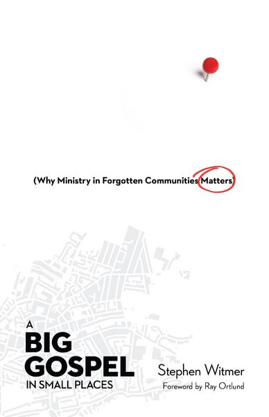 Produktbild: A Big Gospel in Small Places