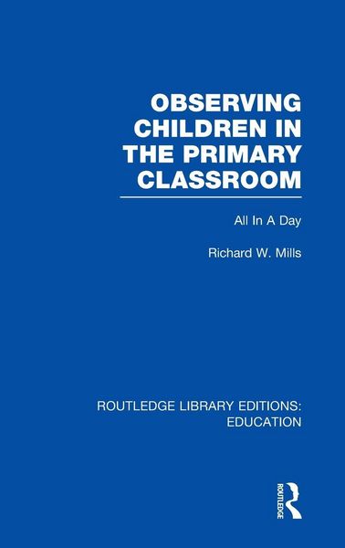 Produktbild: Observing Children in the Primary Classroom (Rle Edu O)