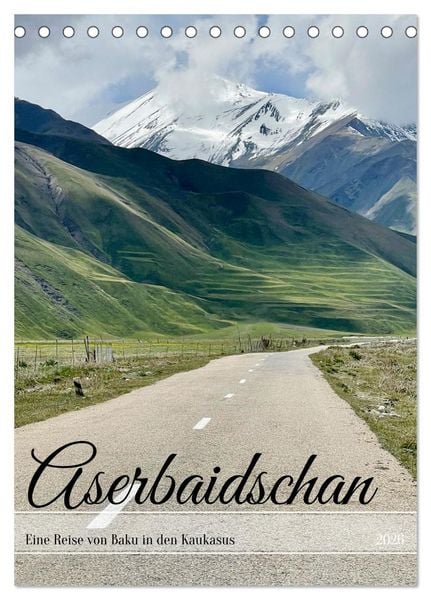 Produktbild: Aserbaidschan - Eine Reise von Baku in den Kaukasus (Tischkalender 2026 DIN A5 hoch), CALVENDO Monatskalender