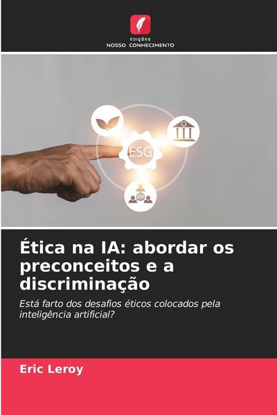 Produktbild: &Eacute;tica na IA: abordar os preconceitos e a discrimina&ccedil;&atilde;o