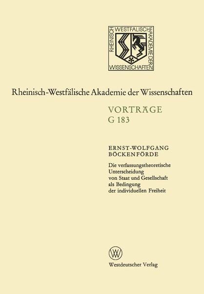 Die verfassungstheoretische Unterscheidung von Staat und Gesellschaft als Bedingung der individuellen Freiheit, Taschenbuch von Ernst-Wolfgang