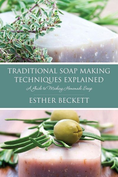 Produktbild: Traditional Soap Making Techniques Explained