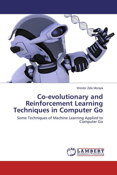 Produktbild: Co-evolutionary and Reinforcement Learning Techniques in Computer Go
