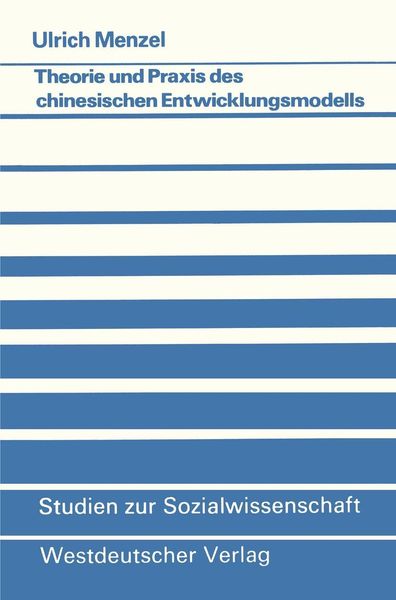 Produktbild: Theorie und Praxis des chinesischen Entwicklungsmodells