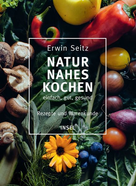 Produktbild: Naturnahes Kochen &ndash; einfach, gut, gesund