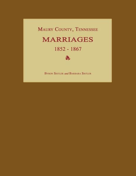 Produktbild: Maury County, Tennessee, Marriages 1852-1867