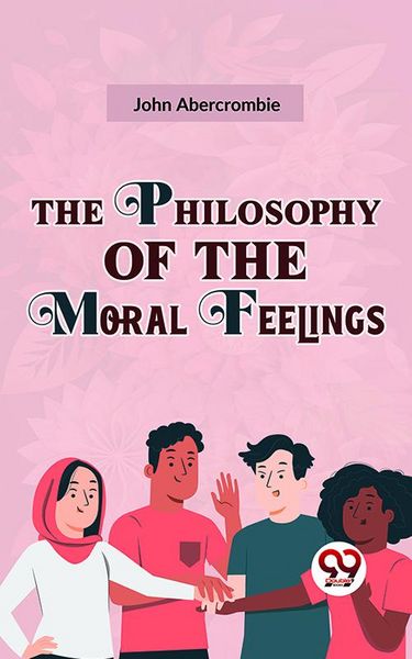 Produktbild: The Philosophy Of The Moral Feelings