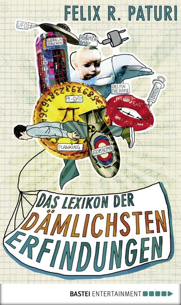 Produktbild: Das Lexikon der d&auml;mlichsten Erfindungen
