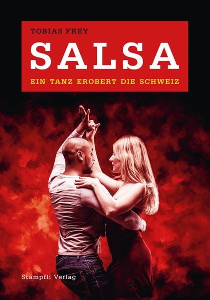 Produktbild: Salsa - ein Tanz erobert die Schweiz