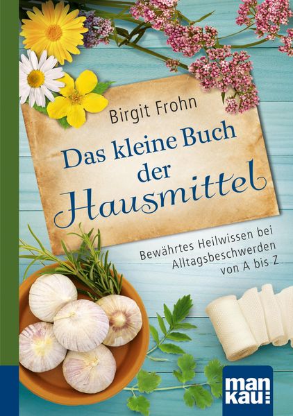Produktbild: Das kleine Buch der Hausmittel. Kompakt-Ratgeber