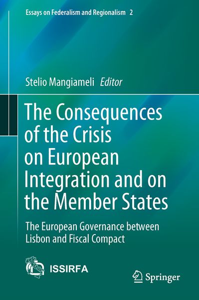 Produktbild: The Consequences of the Crisis on European Integration and on the Member States