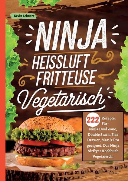 Produktbild: Ninja Hei&szlig;luftfritteuse Kochbuch Vegetarisch &mdash;222 Rezepte