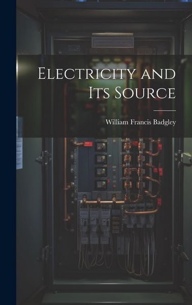 Produktbild: Electricity and Its Source
