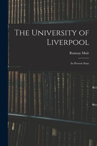 Produktbild: The University of Liverpool: Its Present State