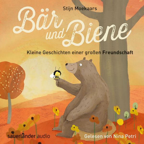 Bär und Biene, Kleine Geschichten einer großen Freundschaft (Ungekürzte Lesung)