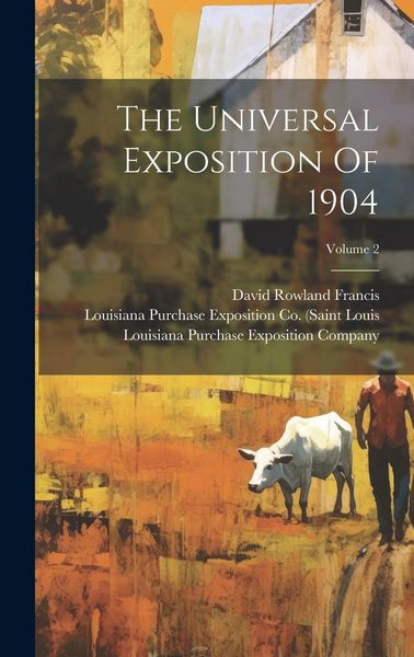 Produktbild: The Universal Exposition Of 1904; Volume 2